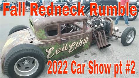 Redneck Rumble Car Show Fall 2022 Part 2 Youtube