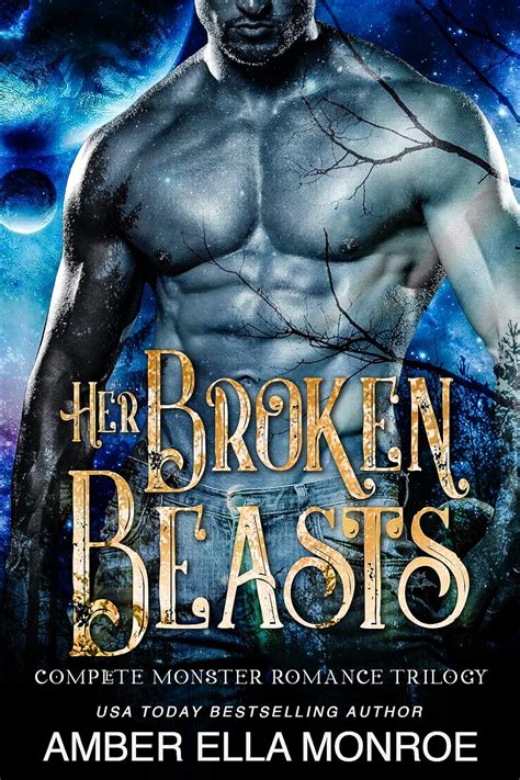 Her Broken Beasts Complete Collection A Paranormal Why Choose Fantasy