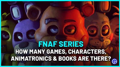 FNAF How Many Games Animatronics Characters Books Are There In