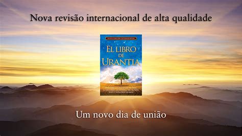 Saiba mais sobre a nova revisão do El libro de Urantia O Livro de