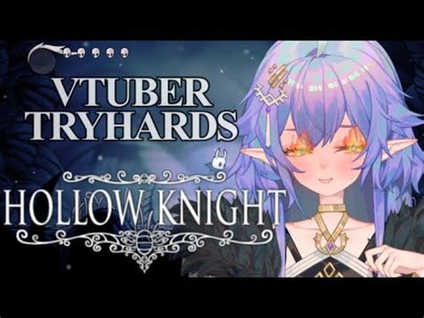 VTUBER TRYHARDING IN HOLLOW KNIGHT Hollow Knight Part 1 BOOST