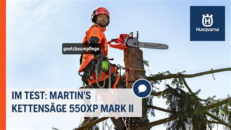 Im Test Martin s Kettensäge 550XP Mark II Husqvarna Forst YouTube