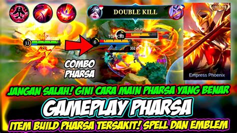 Cara Main Skill Combo Pharsa Item Build Pharsa Tersakit