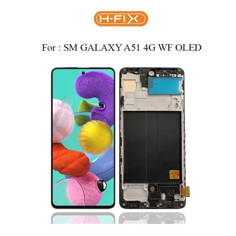 Jual HFIX Lcd Samsung Galaxy A51 4G Oled With Frame Fullset