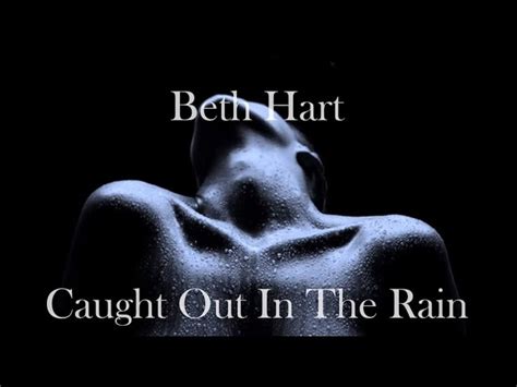 Beth Hart Caught Out In The Rain With Lyrics Chords Chordify