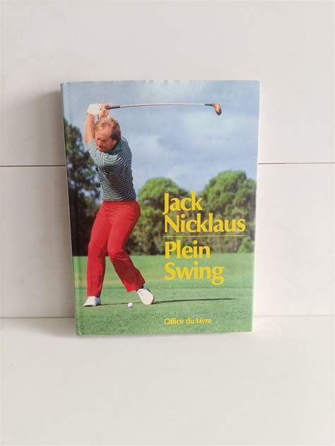 Plein Swing Jack Niklaus Office Du Livre Fribourg 1985 Kaufen