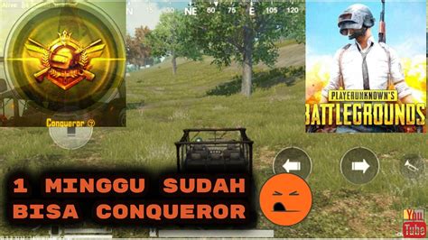 Cara Cepat Naik Rank Conqueror Pubg Mobile Youtube