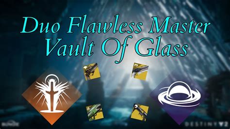 Duo Flawless Master Vault Of Glass YouTube