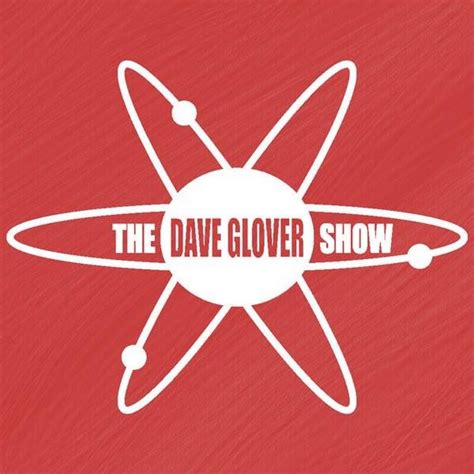 Dave Glover Show Youtube
