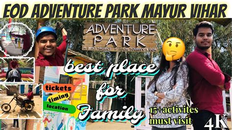 E O D ADVENTURE PARK MAYUR VIHAR YouTube