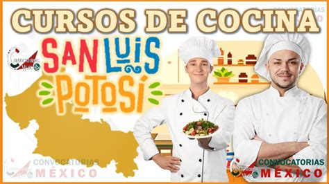 Los Mejores Cursos De Cocina En San Luis Potos Enero