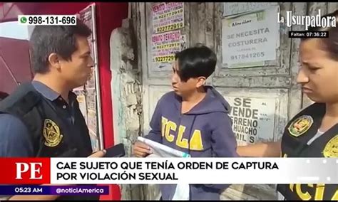 Puente Piedra Cay Sujeto Que Ten A Orden De Captura Por Violaci N Sexual