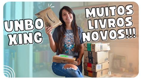 Unboxing Todos Os Livros Que Comprei Na Semana Do Consumidor Amazon