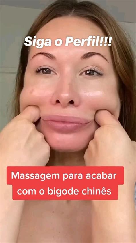 Adeus Ao Bigode Chinês Descubra O Segredo Da Massagem Rejuvenescedora Ejercicios Faciales