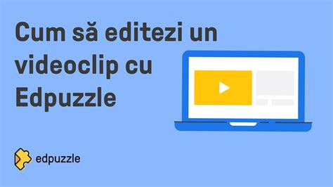 Cum S Editezi Un Videoclip Cu Edpuzzle Tutorial Edpuzzle Youtube