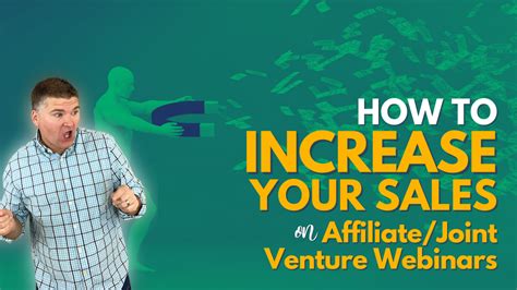 How To Increase Your Sales On Affiliate Joint Venture Webinars The