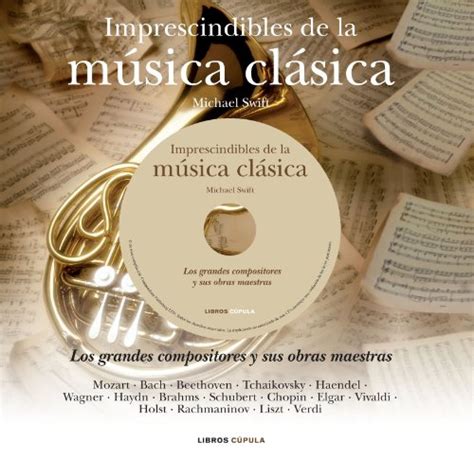 Tenttislacob Imprescindibles de la música clásica Los grandes