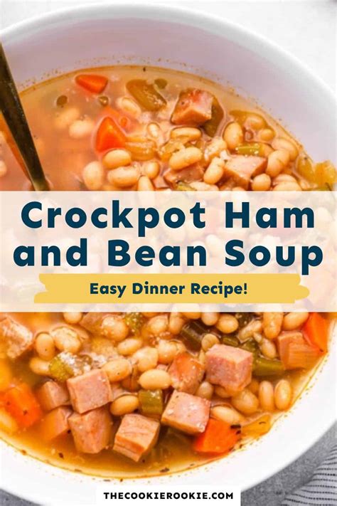 Crockpot Ham And Bean Soup Recipe The Cookie Rookie