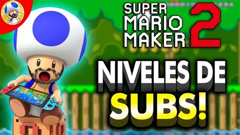 NIVELES De SUBS En Super Mario Maker 2 Fravi YouTube