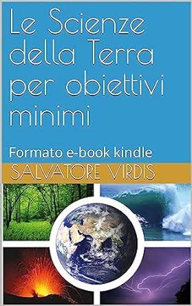 Amazon Le Scienze Della Terra Per Obiettivi Minimi Formato E Book