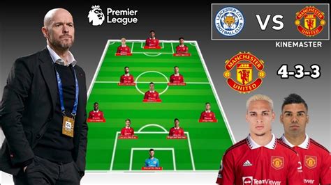 Leicester City Vs Manchester United Potential Line Up Manchester