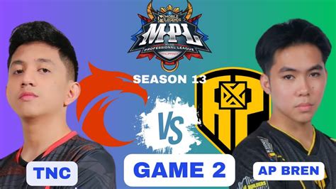 Ap Bren Vs Tnc Game Mpl Ph S Week Day Youtube