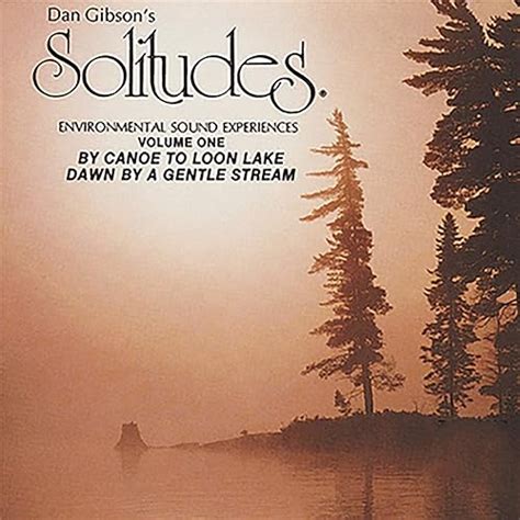 Solitudes Vol Von Dan Gibson S Solitudes Bei Amazon Music Amazon De