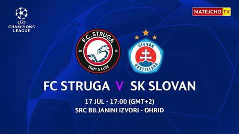 FC Struga vs ŠK Slovan Bratislava Live Stream 17 7 2024 YouTube