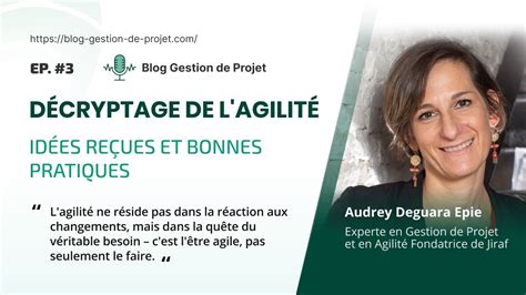 Podcast 3 Décryptage de l agilité idées reçues et bonnes pratiques