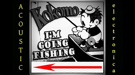 Kokomo I M Going Fishing Acoustic Youtube