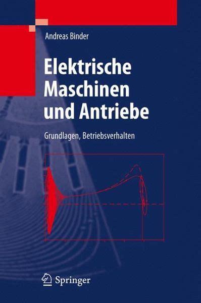 Elektrische Maschinen Und Antriebe EBook PDF Von Andreas Binder