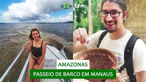 Passeio De Barco Em Manaus Encontro Das águas Aldeia Indígena Nadando Com Botos Ft Iguana