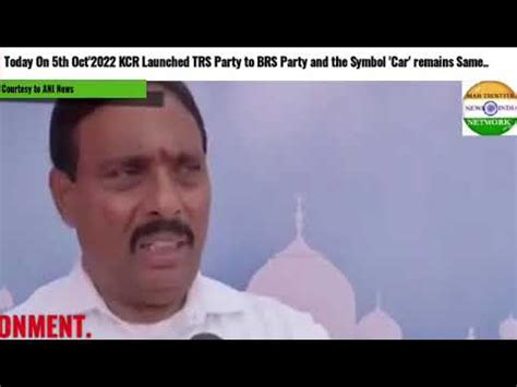 Today On Th Oct Kcr Launched Trs Party To Brs Party And The