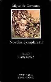 Novelas Ejemplares La Gitanilla El Amante Liberal Rinconete Y