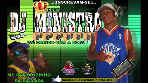 Mc PatrÃozinho Da Bxd Vai Caindo Com A Buceta [[dj Ministro Do C D B