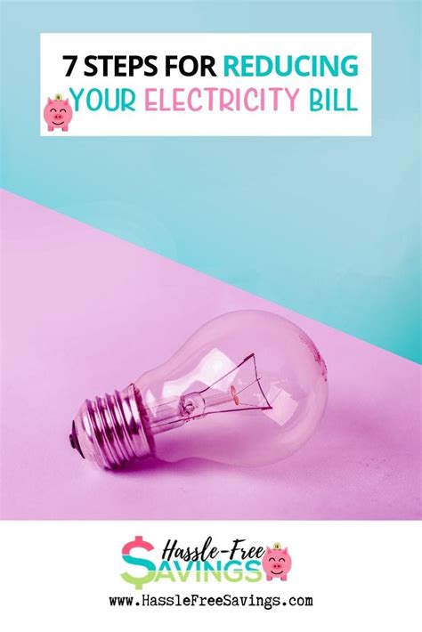 Steps For Reducing Your Electricity Bill Hassle Free Savings