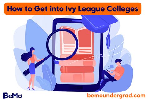 How To Get Into Ivy League Colleges On Your First Try Bemo®