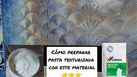 COMO PREPARAR PASTA PARA TEXTURIZAR CON MULTIPLAST Y APLICACIÓN YouTube