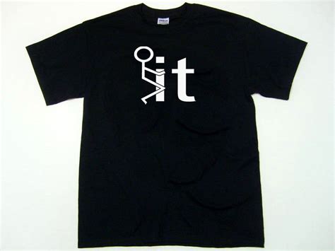 Fuck It T Shirt Stick Figure Funny Cool Sex Humor Cool Party T Shirt Size Xl