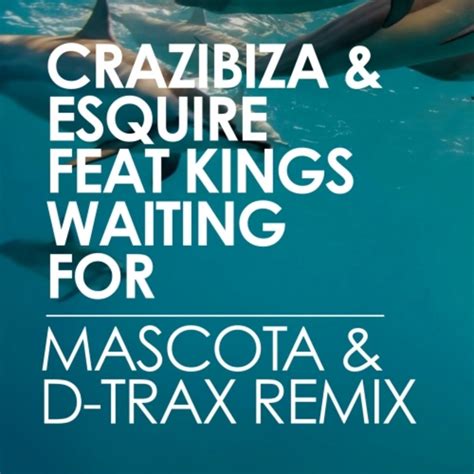 Waiting For By Crazibiza Esquire Feat Kings On Mp Wav Flac Aiff