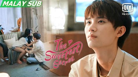 The Sweetest Secret Episod 15 IQiyi Malaysia YouTube