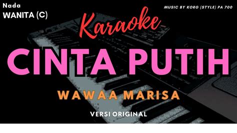 CINTA PUTIH Wawa Marisa Karaoke Dangdut Nada Wanita Cewek Cm YouTube