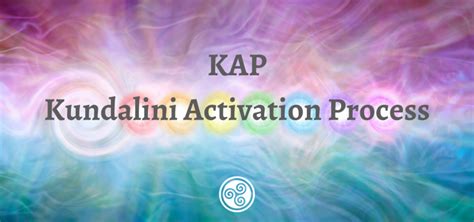 Kap Kundalini Activation Process Hipsy