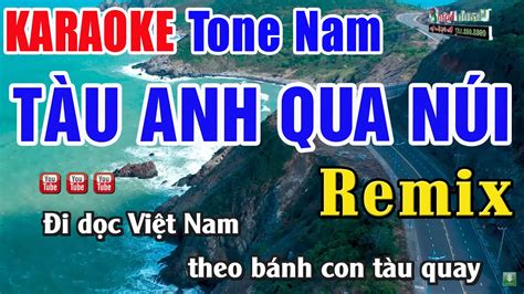 T U Anh Qua N I Karaoke Remix Tone Nam Nh C S Ng Thanh Ng N Youtube