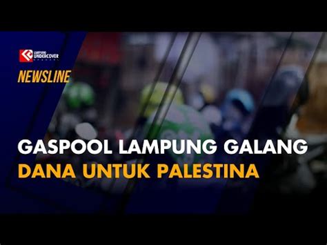 GASPOOL Lampung Galang Dana Untuk Palestina YouTube