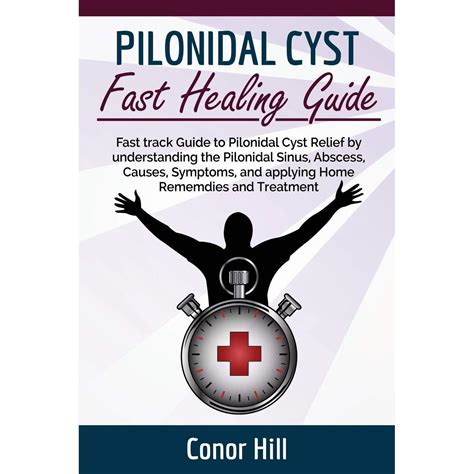 Pilonidal Cyst Fast Healing Guide