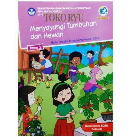 BUKU TEMA 2 KELAS 3 MENYAYANGI TUMBUHAN DAN HEWAN Lazada Indonesia