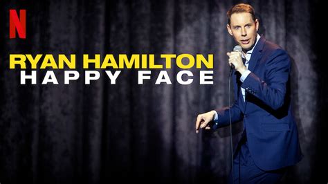 Ryan Hamilton: Happy Face (2017) - Netflix | Flixable