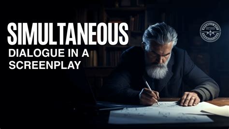 How To Write Simultaneous Dialogue In A Screenplay Youtube