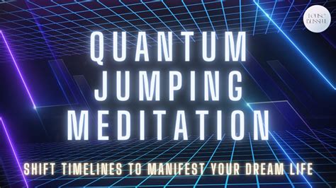 Quantum Jump Manifest INSTANTLY Timeline Shift Parallel Reality